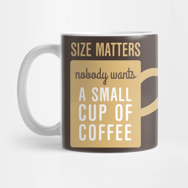 Coffee Size Matters by oddmatter